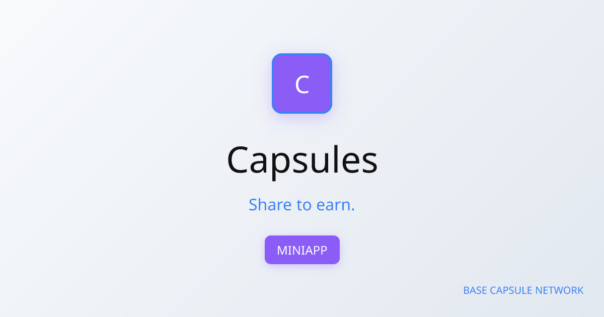 Capsules - Message Attachments - Farcaster Mini Apps